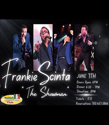 FRANKIE SCINTA The Showman - Friday, Jun 7 - $70 Image